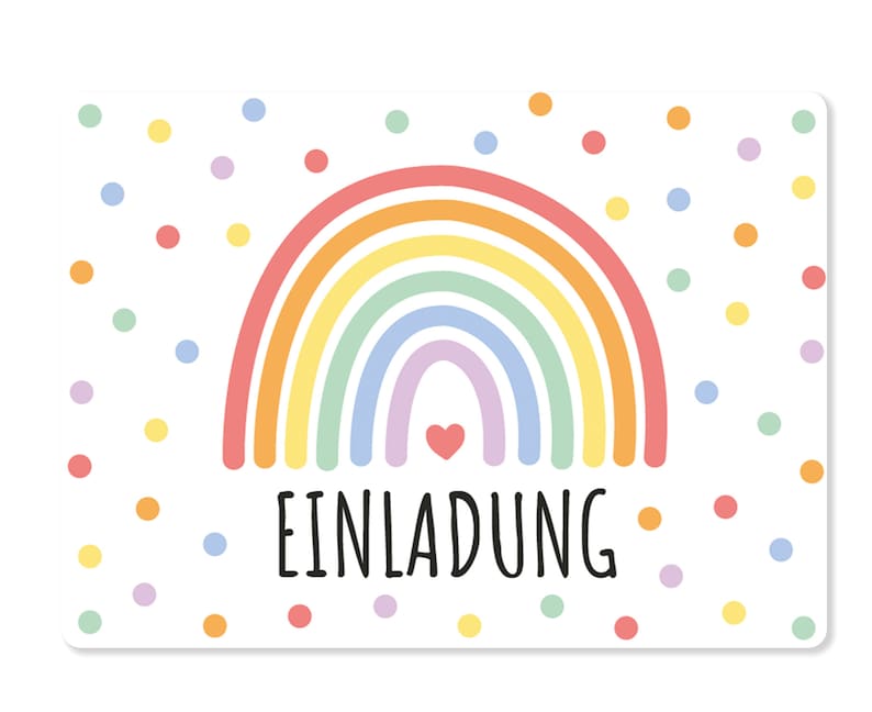 May include: A white card with a rainbow and the word "EINLADUNG" in black text. The background is white with colorful polka dots.