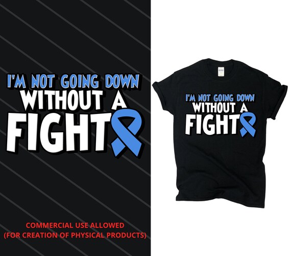 I'm Not Going Down Without A Fight / Trisomy 18 / Cushing - Etsy