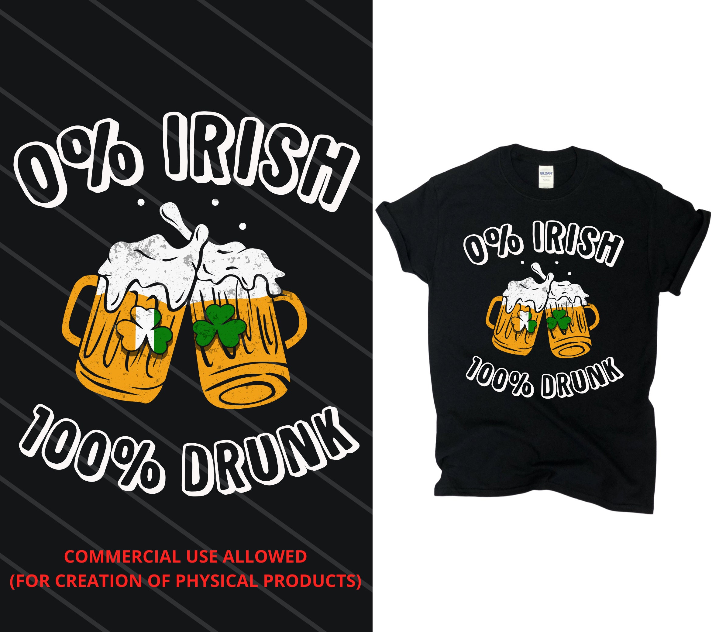 0 Percent Irish 100 Percent Drunk / Irish Drunk / St | Etsy