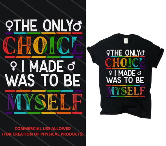 The Only Choice I Made Was To Be Myself / LGBTQ Awareness | Etsy