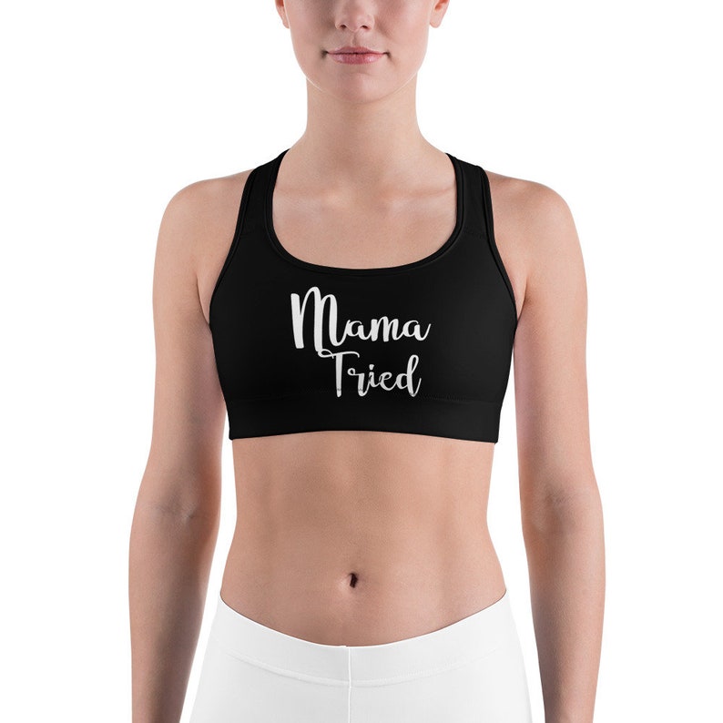 Mama Tried Sports bra