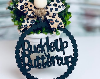 Car charm rear view mirror | Buckle Up Buttercup | car freshie | New Driver Gift | car accessories | car decor gift her | Funny Car Charm