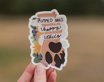 Paw Sticker | Trimmed Nails Happy tails | Dog Groomer Sticker