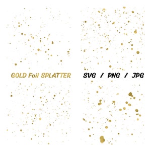 Gold splatter SVG Digital Download, splatter overlay, Gold Splatter png, Gold splash svg, splatter png, paint splatter svg, splatter clipart image 1