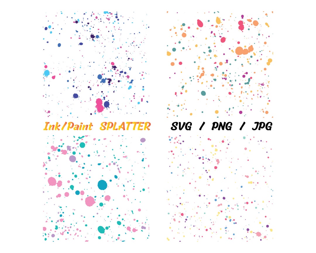 SPLATTER SVG Digital Download, Paint Splatter Svg, Splatter Svg, Paint ...