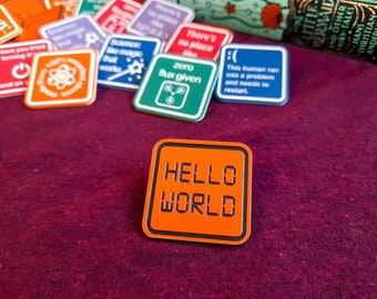 Hello World Pin Badge, Computer Science, Programming, Coding, Coloured Acrylic