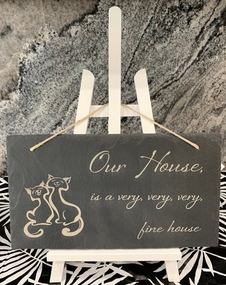 Our House is A Very Very Very Fine House Laser Etched Slate Etsy