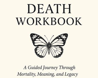 End-of-Life Planung Workbook: A Gentle Guide (Digitaler Download)