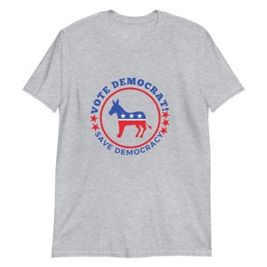 Vote Democrat, Save Democracy Short-Sleeve Unisex T-Shirt