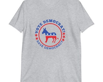 民主党に投票して民主主義を守ろう 半袖ユニセックスTシャツ