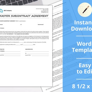 May include: A printable Master Subcontract Agreement template in a Word document format. The document is 8 1/2 by 11 inches and is ready to be downloaded instantly. The document is easy to edit.