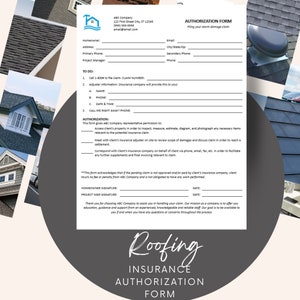 May include: Authorization form for a roofing insurance claim. The form includes contact information for ABC Company, instructions for filing a claim, and an authorization section for the company to access the property and communicate with the insurance company.