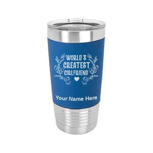 20oz Silicone Tumbler Mug, Worlds Greatest Girlfriend, Personalized Engraving Included