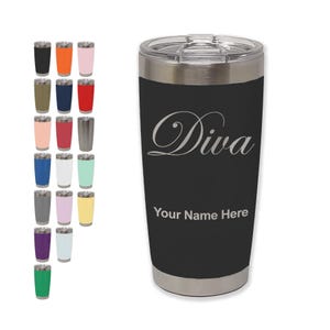 May include: A black stainless steel tumbler with a silver rim and lid. The word "Diva" is written in cursive, with "Your Name Here" below it. A variety of colored tumblers are displayed to the left.