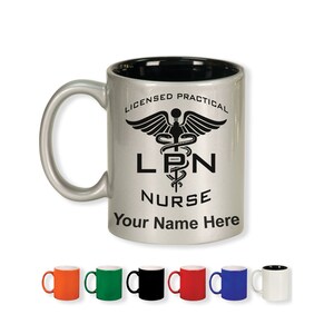 May include: Silver mug with black interior, featuring the text "LICENSED PRACTICAL NURSE" and "LPN NURSE" with a medical caduceus symbol. The bottom text reads "Your Name Here". Additional mugs in orange, green, black, red, blue, and white are shown.
