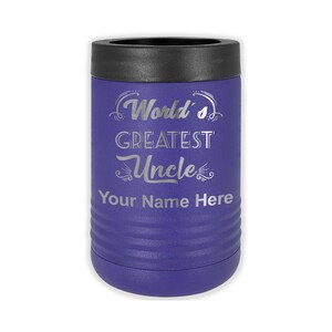 May include: Purple stainless steel can cooler with the text "World's Greatest Uncle" and a space for a personalized name.