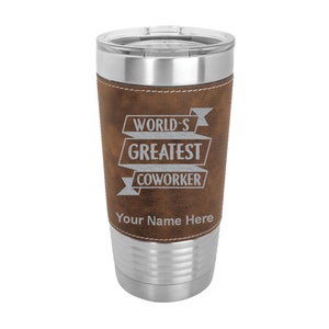 20oz Faux Leather Tumbler, Worlds Greatest Coworker, Personalized Engraving Included