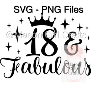 18th Birthday SVG  | SVG Cut File | Digital Download | Digital Png  | Svg file bundle | Birthday Girl Svg | 18 and Fabulous Birthday Svg