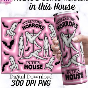 3D Nadmuchaj Jest Trochę Horrorów W Tym Domu Straszny Sezon Cyfrowe Pobieranie Tumbler Wrap Sublimacja PNG