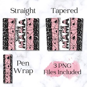 May include: Three digital designs for a pen wrap featuring a pink and black leopard print with a spider web and the words "Spooky Mama" in white.