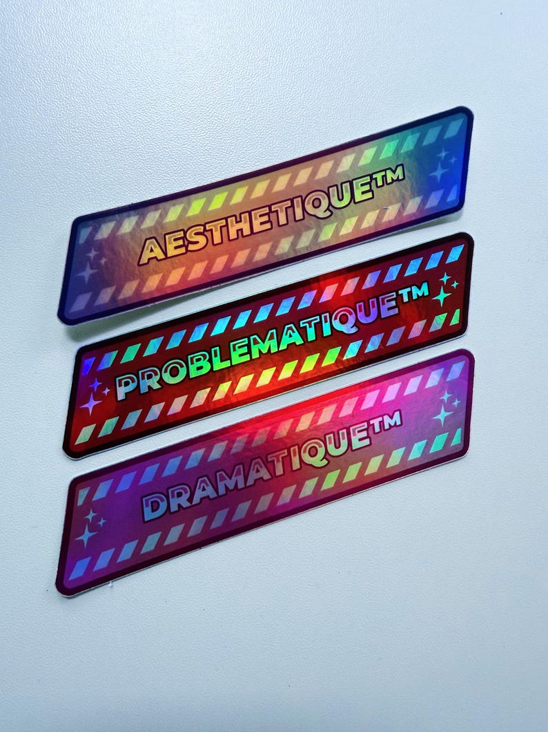 Problematic, Aesthetic, and Dramatic Warning Labels, 4 Inch Holographic ...