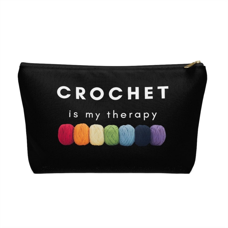 Crochet Is My Therapy Black Crochet Hooks and Accessories Pouch, Funny Gift For Crochet Lovers, Crochet Hook Holder, Gift For Crocheter image 1