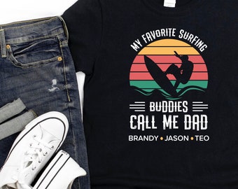 Koszulka Surfer Dad / Spersonalizowany prezent na koszulkę Surfer Dad / Moi ulubieni kumple od surfingu nazywają mnie tatą / Spersonalizowany prezent na koszulkę Surfer