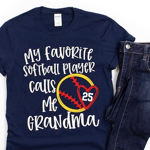Cute Softball Grandma Shirt/ Custom Grandma Softball Gift/ My Favorite Softball Player Calls Me Grandma/ Softball Game Shirt
