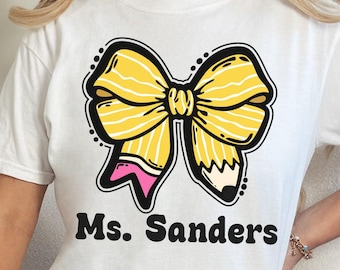 Custom Teacher Shirt/ Personalized Teacher Tee Gift/ First Day Of School Tshirt/ Cute Pencil Bow Teacher Shirt/ Teacher Comfort Colors Shirt