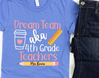 Camiseta de maestro de cuarto grado / Lindo regalo para maestro / Dream Team también conocido como maestros de cuarto grado / Camiseta de maestro personalizada