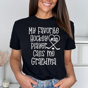 My Favorite Hockey Player Calls Me Grandma Funny Shirt