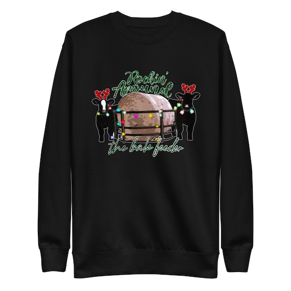 Rocking around the bale feeder, Unisex Premium Sweatshirt, show cattle, stock show, showing livestock, Christmas Sweatshirt, show mom, gifts