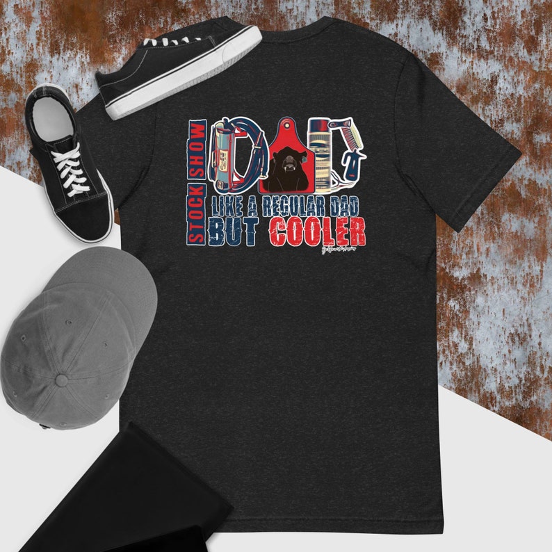 Show Dad Unisex T-shirt, Showing Livestock, Stock Show, Show Cattle ...