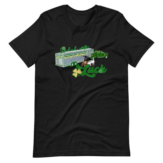 Loaded with luck, Unisex t-shirt, St. Patrick’s Shirt, showing livestock, stock show, show cattle, show sheep, show goat, show pig, lamb
