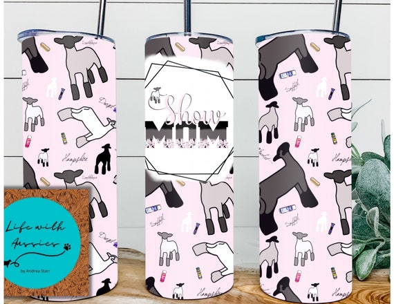 Show mom 20 oz tumbler or 4 in 1 can/bottle cooler tumbler combo, showing, livestock, stock show, show sheep, show dad, gift, lamb