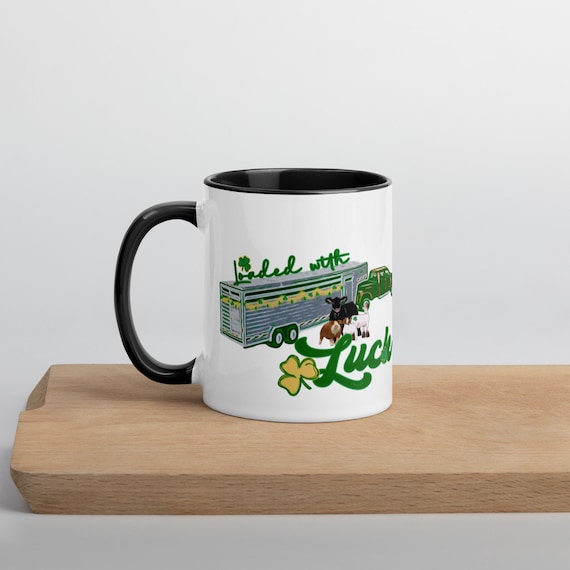 Loaded with luck, St. Patrick’s mug, showing livestock, stock show, show cattle, show sheep, show goat, show pig, lamb, steer, heifer