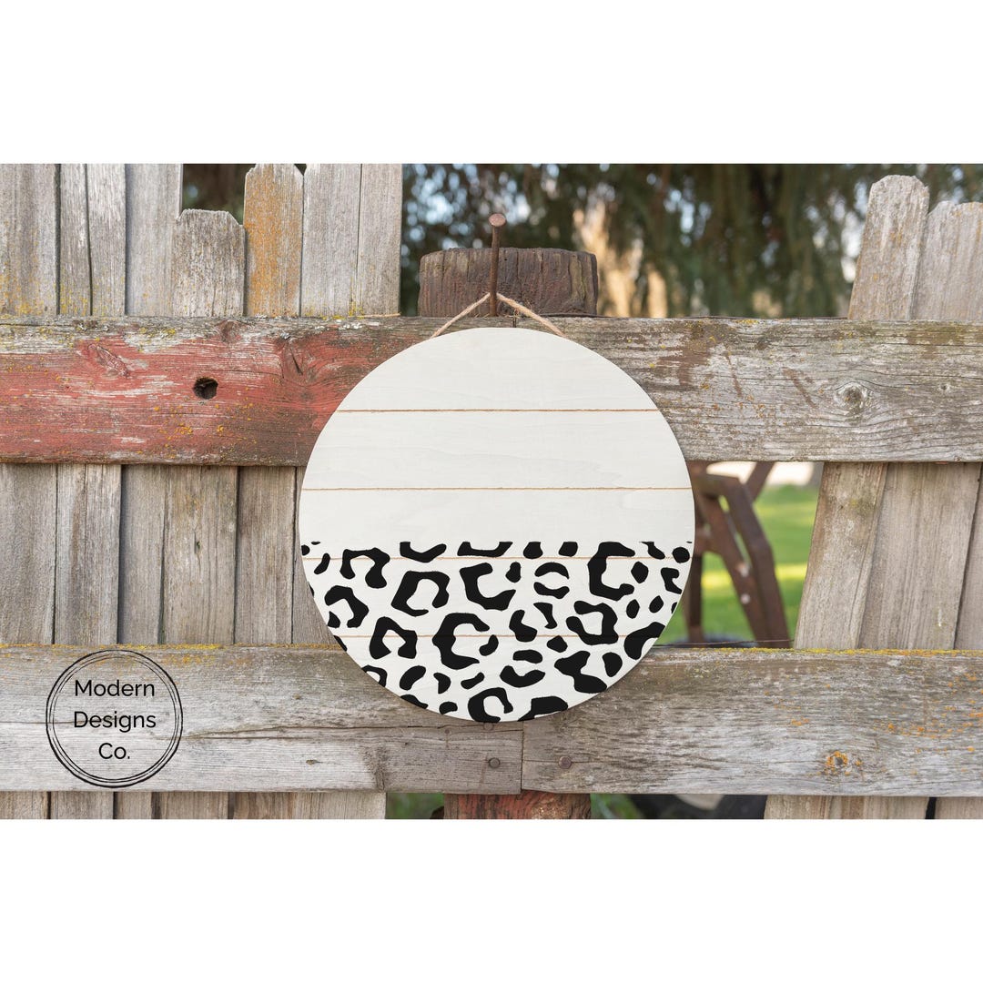 Cheetah Leopard Print SVG for Round Sign - Farmhouse Door Hanger SVG ...