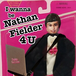 Mourir mais bien Valentine ~ Je veux être Nathan Fielder 4U