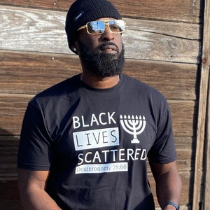 Black Lives Scattered TShirt | Unisex Tee | Israelite Tshirts | Israelite Clothing | Christian Tees | Christian T Shirts