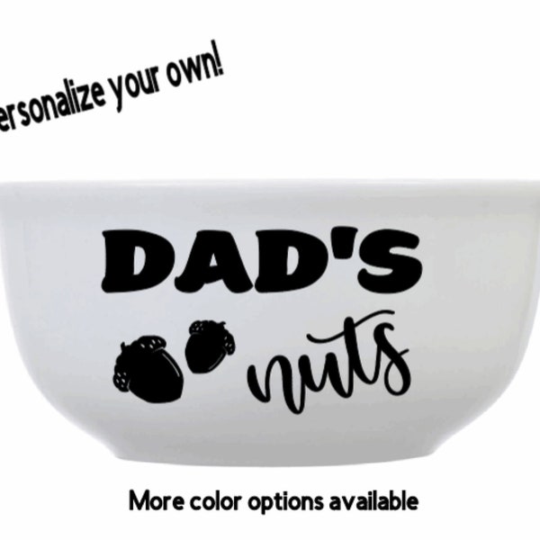 Snack bowl for Dads Nuts, Personalized Gift for Dad, Father Birthday, Funny Gag Gift for him, Deez Nuts Joke for Step Dad, Bonus Dad Gift