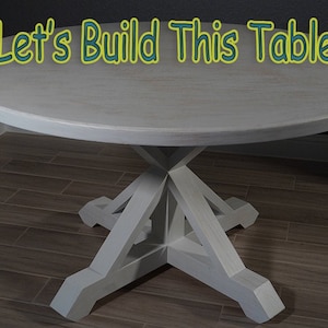 Build Plan / Round Dining Table W/ Trestle Legs / The Farmhouse Heaven