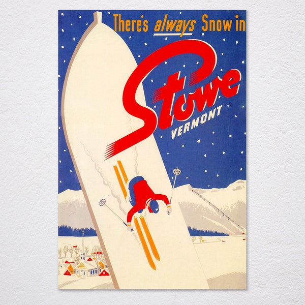 Stowe Vermont Always Snow Snowing Ski Skiing Jumping Winter Sport Vintage Retro Poster, Vintage Advertising, Wall Art Poster, Art Canvas