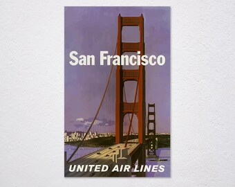 San Francisco, United Air Lines Poster, San Francisco, Vintage Travel, Golden Gate, Bridge, United Air Lines - Art Poster