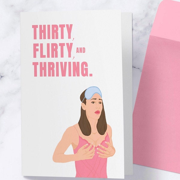 THIRTY, FLIRTY & THRIVING | 30th Birthday Card | Available for Custom Inside Message