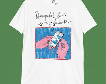 Unrequited love is my favourite Short-Sleeve Unisex T-Shirt