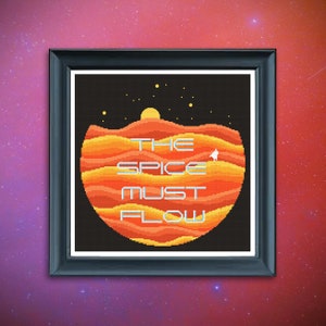 The Spice Must Flow - Dune Cross Stitch Pattern