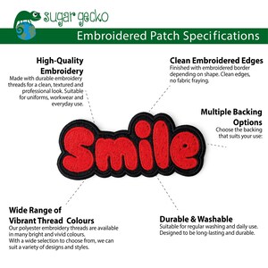 May include: Embroidered patch featuring the word "Smile" in red with a black border. Suitable for uniforms and everyday wear. The patch has clean embroidered edges and multiple backing options. Durable and washable.