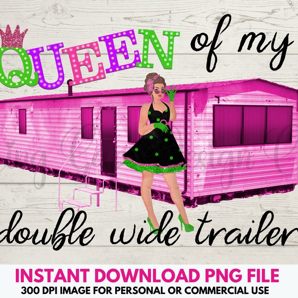 Funny T Shirt Funny T-Shirt Trailer Park Shirt Queen Of My Double Wide Trailer Shirt PNG Country Music Shirt Cute T-Shirt Gift For Her