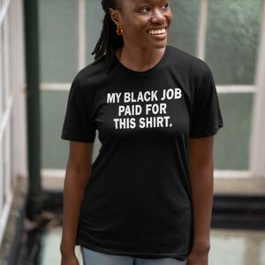 Digital nedladdning - My Black Job T-shirt - Politisk - Trump - Harris - Presidentvalet 2024 #getpressed @JLEESOLUTIONS