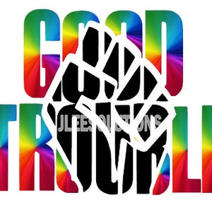 Personalisierter Digitaler Download für Transfer- oder Sublimationsdruck GOOD TROUBLE - (john lewis)&quot; #getpressed Digitaler Download | Sofort Download